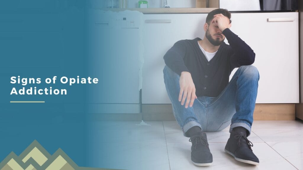 Signs of Opiate Addiction